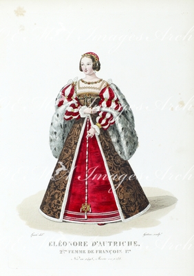 エレオノール・ドートリッシュ （フランソワ一世の二度目の夫人） Eléonore d'Autriche(deuxieme Femme de Francois Premier)